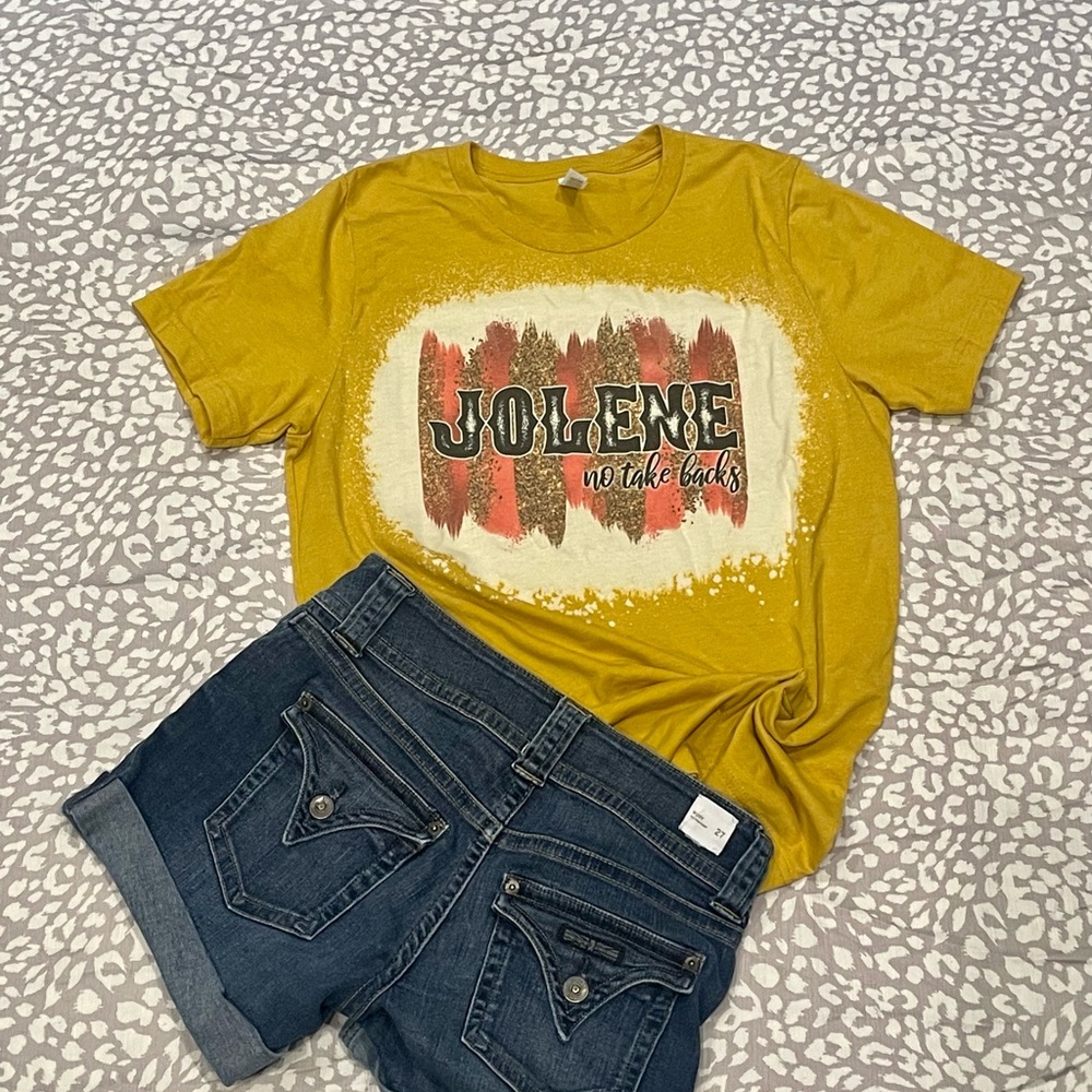 Jolene no take back tee